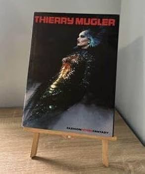 Thierry Mugler: Fashion Fetish Fantasy: Mugler, Thierry